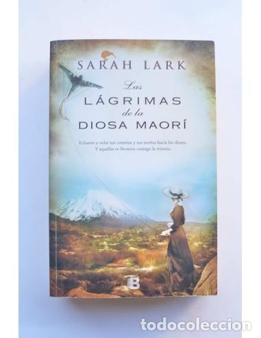 Libros: Las l&aacute;grimas de la diosa Maor&iacute; - LARK, Sarah - Foto 1