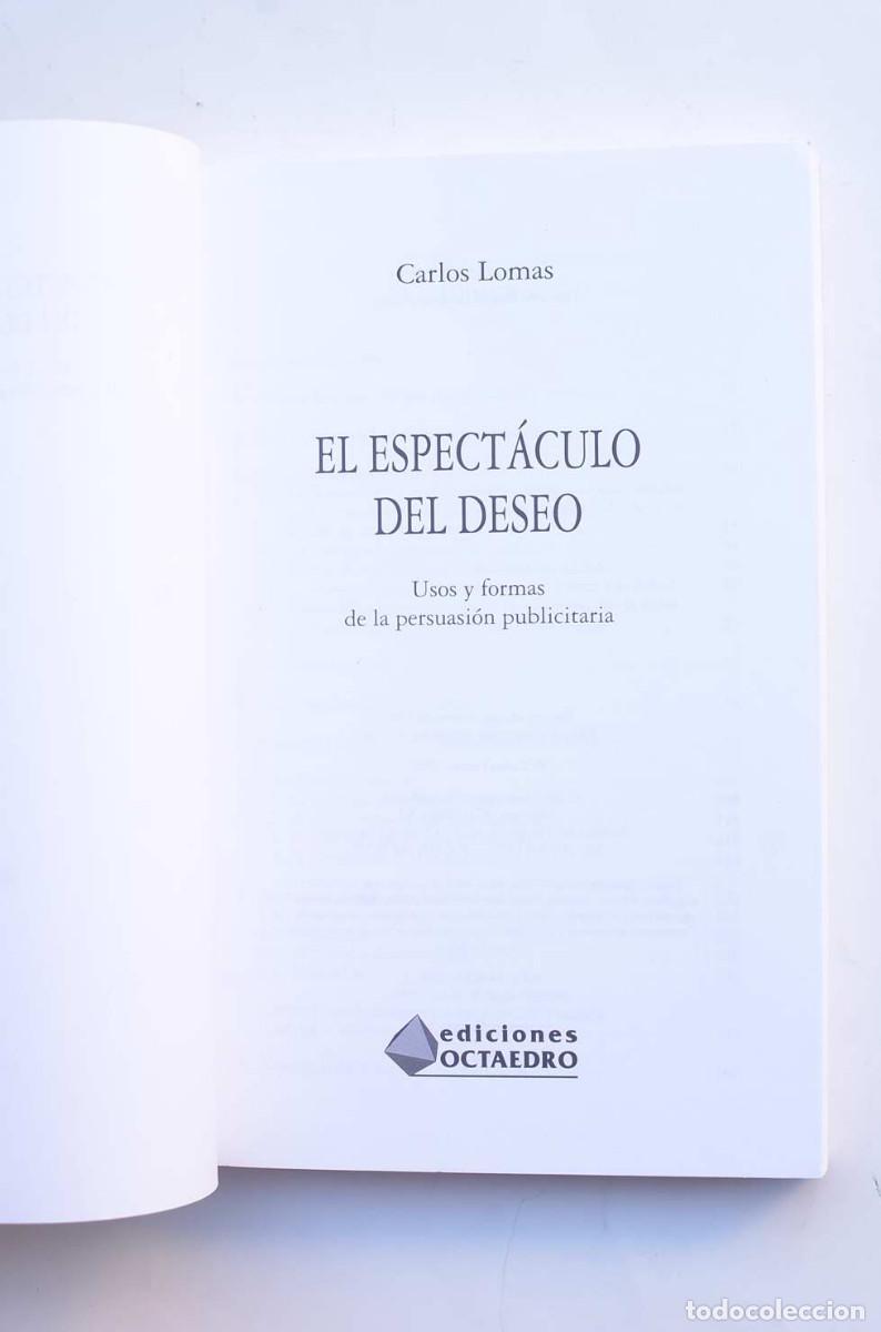 Libros: El espect&aacute;culo del deseo. Usos y formas de la persuasi&oacute;n publicitaria - Foto 2
