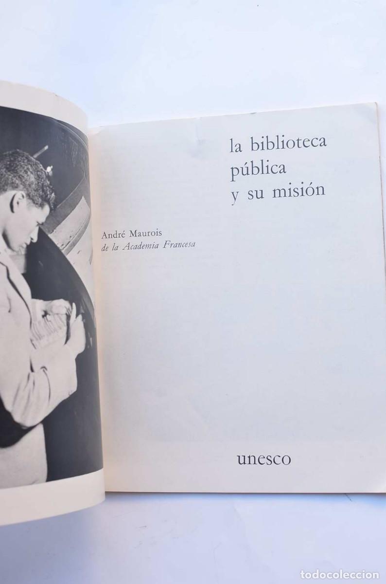Libros: La bibioteca p&uacute;blica y su misi&oacute;n - MAUROIS, Andr&eacute; - Foto 2
