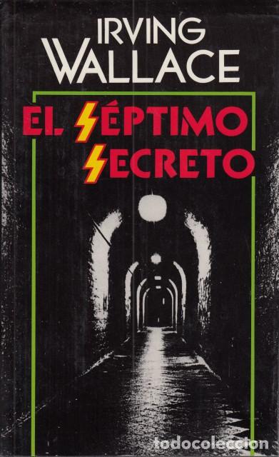Libros: EL SEPTIMO SECRETO - WALLACE, IRVING - Foto 1
