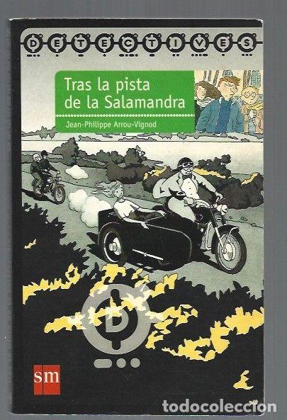 Libros: TRAS LA PISTA DE LA SALAMANDRA - ARROU-VIGNOD, JEAN-PHILIPPE - Foto 1