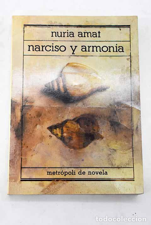 Libros: Narciso y armon&iacute;a: Amat, N&uacute;ria.- Amat, N&uacute;ria - Foto 1