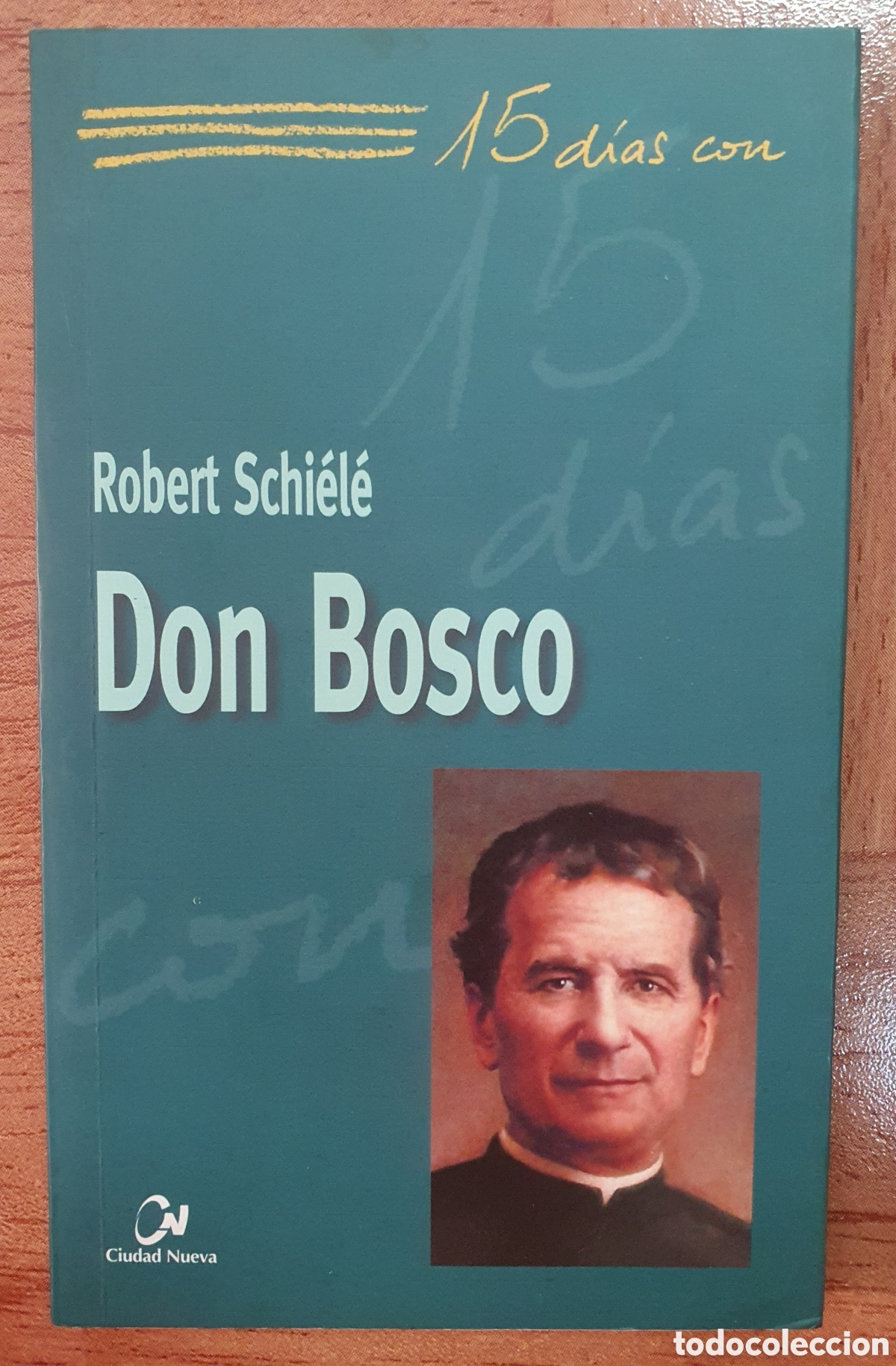 Libros: Don Bosco - Robert Schi&eacute;l&eacute; - Foto 1