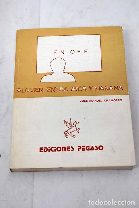 Libros: En off: Chamorro, Jos&eacute; Manuel.- Chamorro, Jos&eacute; Manuel - Foto 1