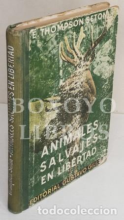 Libros: SETON, E. Thompson. Animales salvajes en libertad - Foto 1
