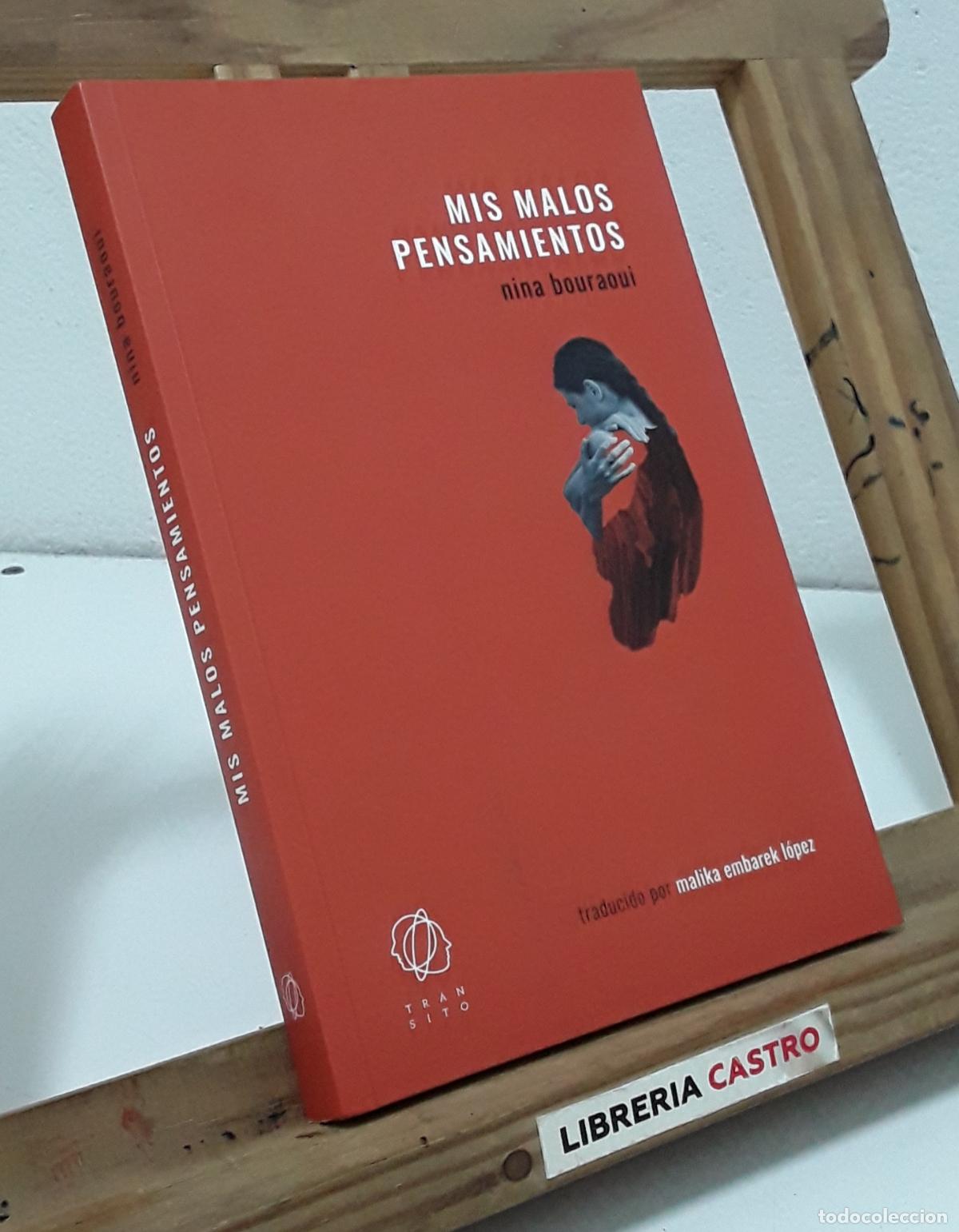 Libros: Mis malos pensamientos - Nina Bouraoui. - Foto 1