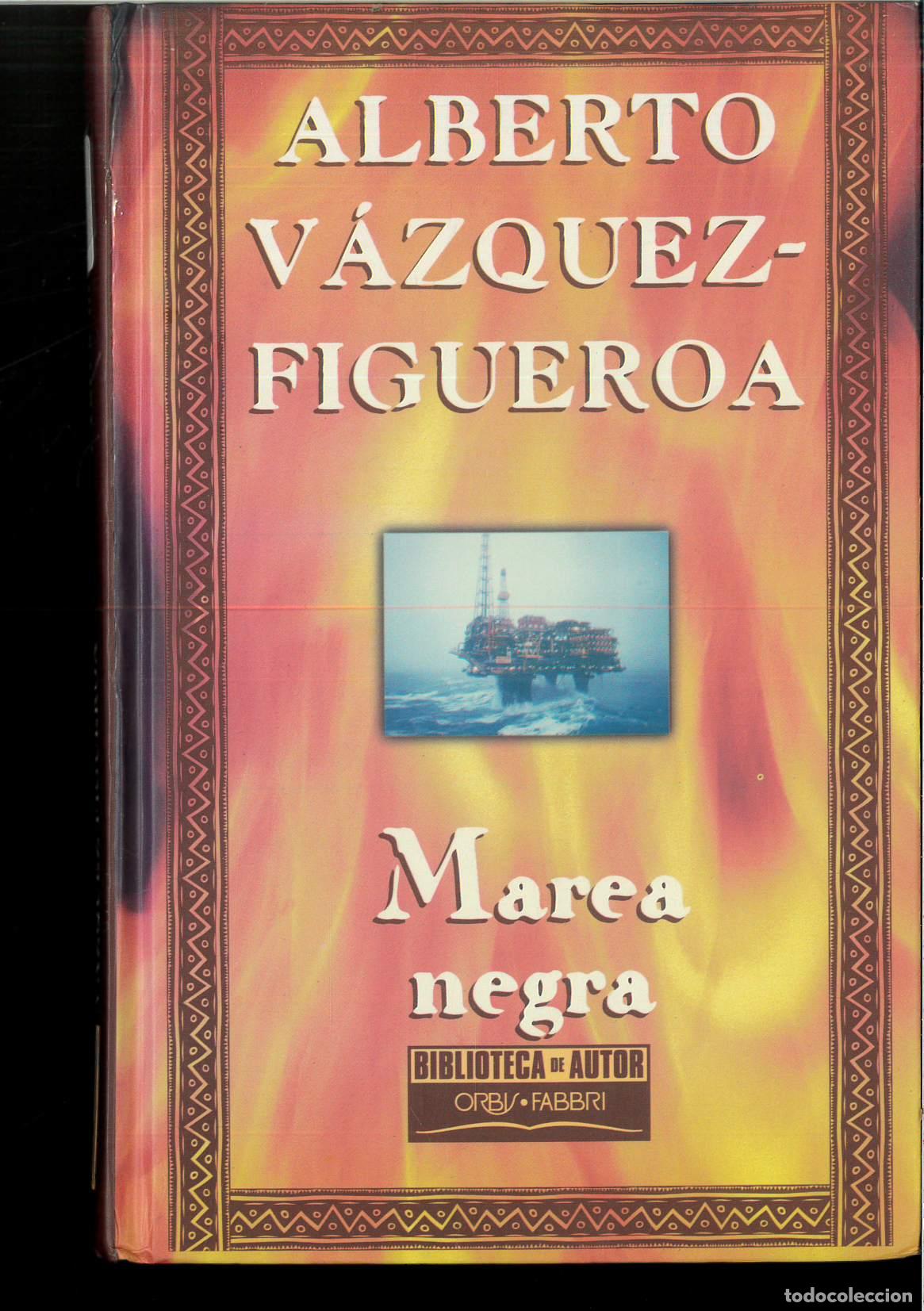 Libros: Marea negra - ALBERTO V&Aacute;ZQUEZ-FIGUEROA - Foto 1