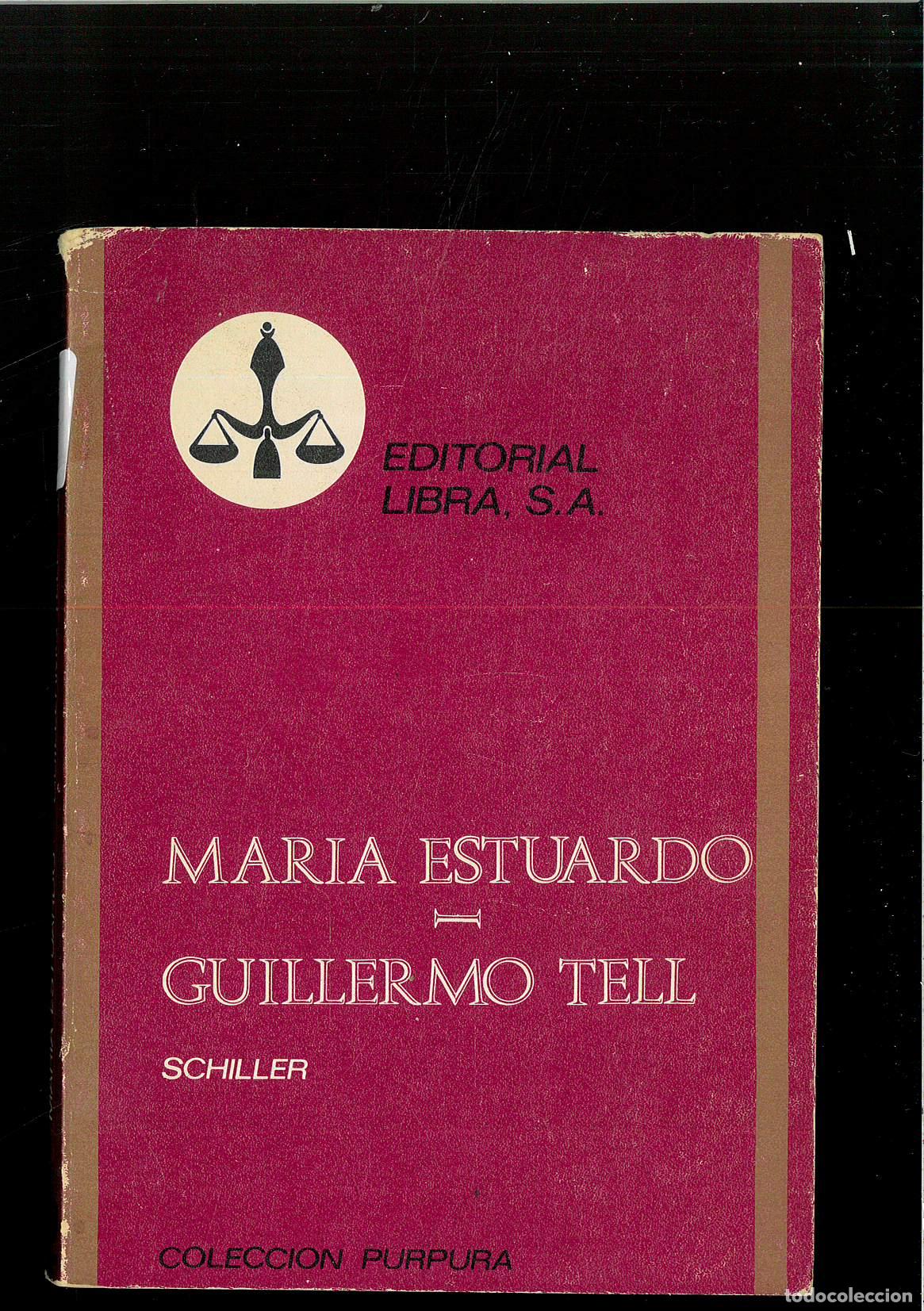 Libros: MAR&Iacute;A ESTUARDO. GUILLERMO TELL - SCHILLER - Foto 1