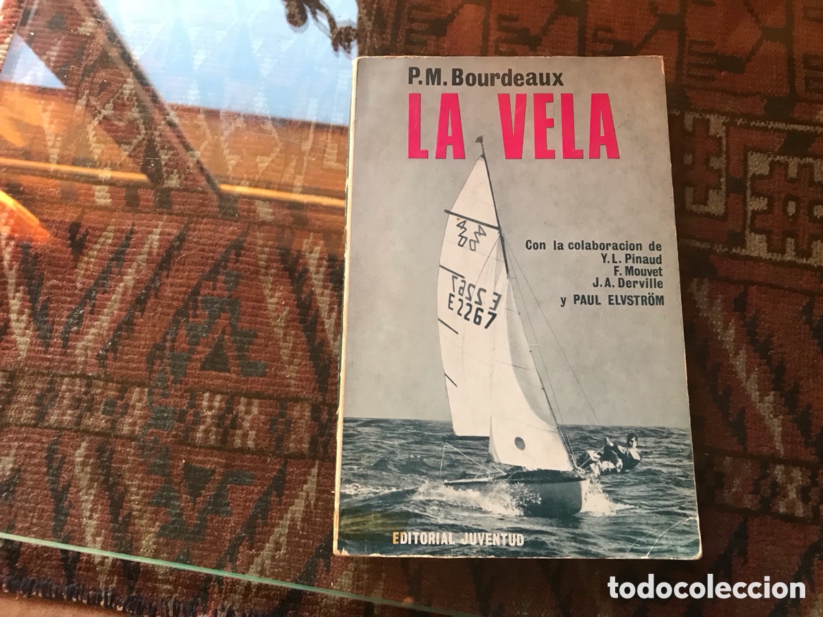 Libros: La vela. P. M. Bourdeaux. Editorial Juventud - Foto 1