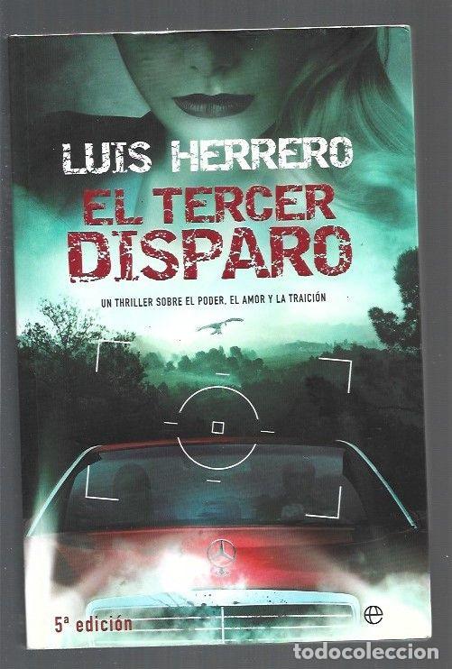 Libros: TERCER DISPARO - EL - HERRERO, LUIS - Foto 1