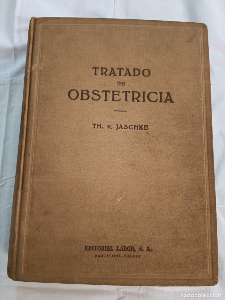 Libros: TRATADO DE OBSTETRICIA - TH. v. Jaschke - Foto 1