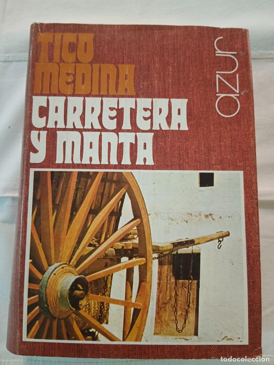 Libros: CARRETERA Y MANTA - Tico Medina - Foto 1