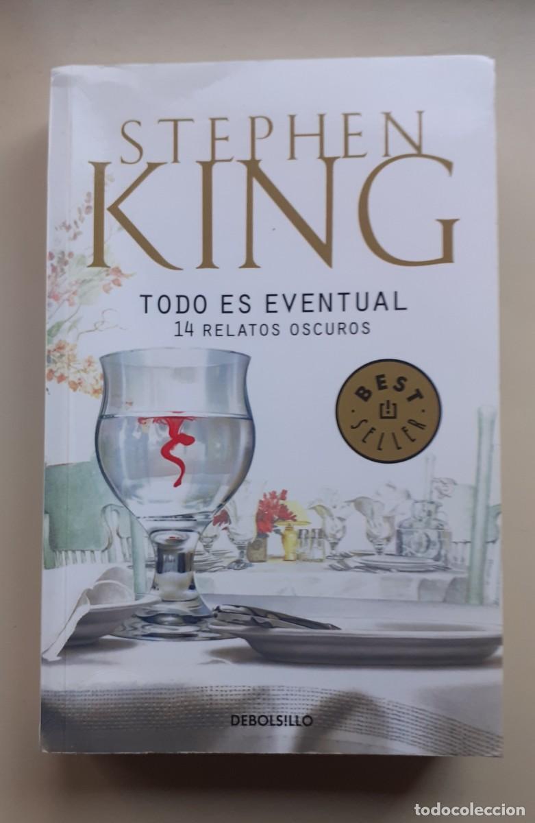 Libros: Todo es eventual. 14 relatos oscuros. Stephen King - Foto 1