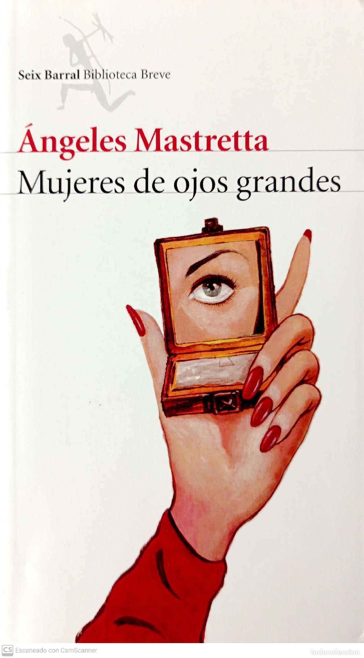 Libros: Mujeres de ojos grandes - Mastretta, &Aacute;ngeles - Foto 1
