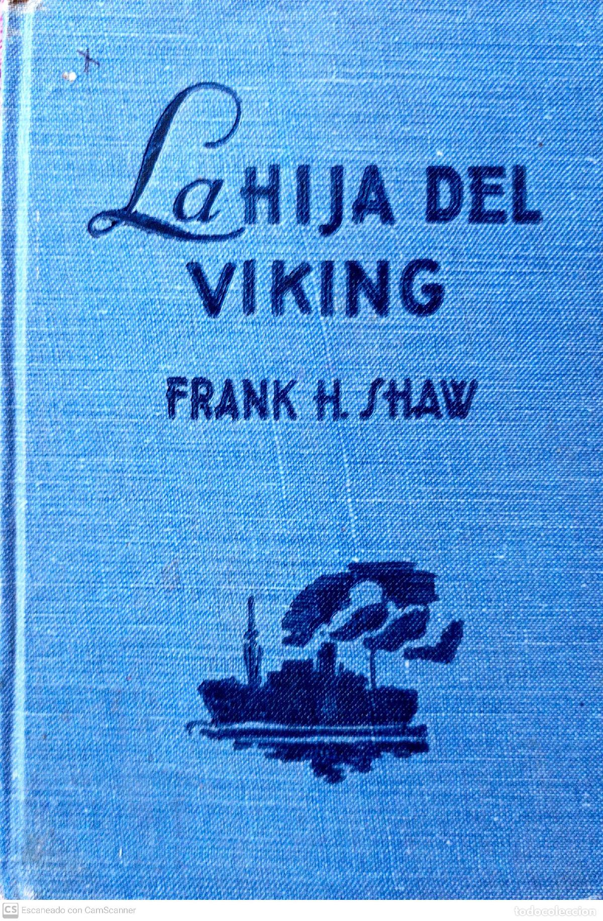 Libros: La hija del viking - Shaw, Frank H. - Foto 1