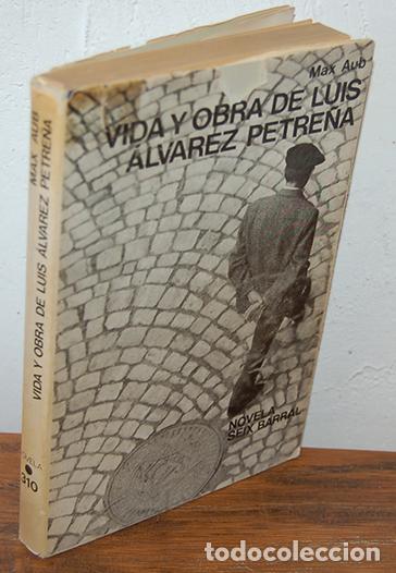 Libros: VIDA Y OBRA DE LUIS &Aacute;LVAREZ PETRE&Ntilde;A - MAX AUB - Foto 1