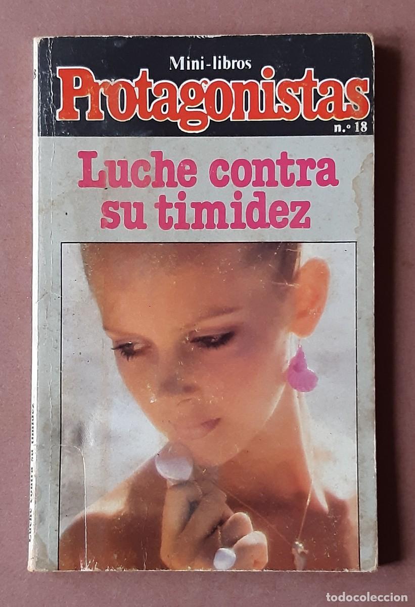 Libros: MINI LIBROS PROTAGONISTAS. N&Uacute;MERO 18. LUCHE CONTRA SU TIMIDEZ. - Foto 1