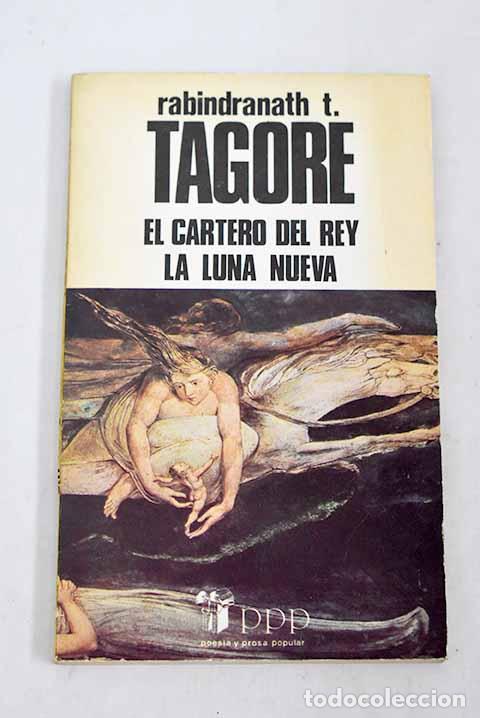 Libros: El cartero del rey ; La luna nueva.- Tagore, Rabindranath - Foto 1