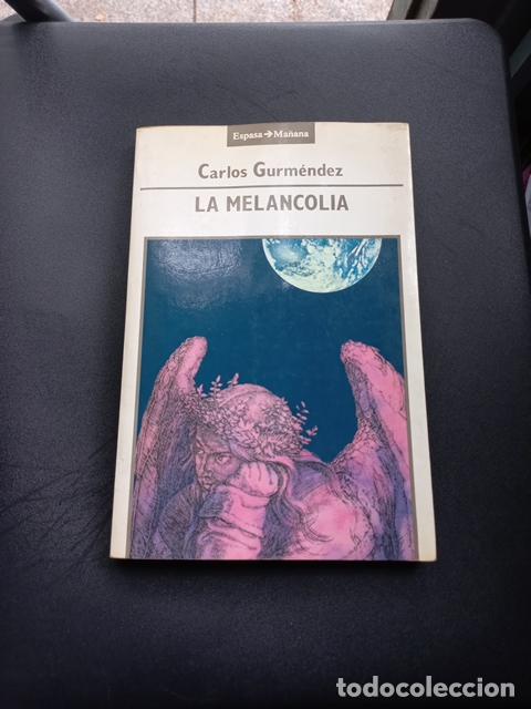 Libros: Carlos Gurm&eacute;ndez - La melancol&iacute;a - Foto 1