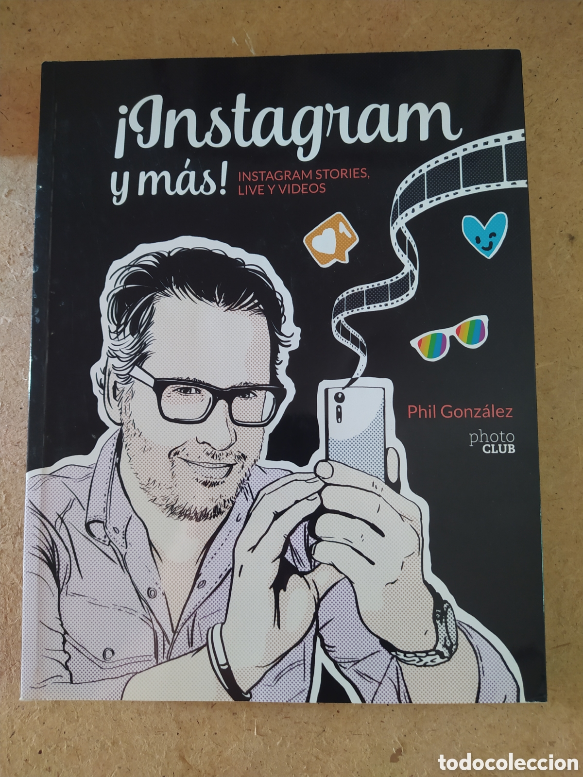 Libros: &iexcl; Instagram y m&aacute;s! - Phil Gonz&aacute;lez - Foto 1