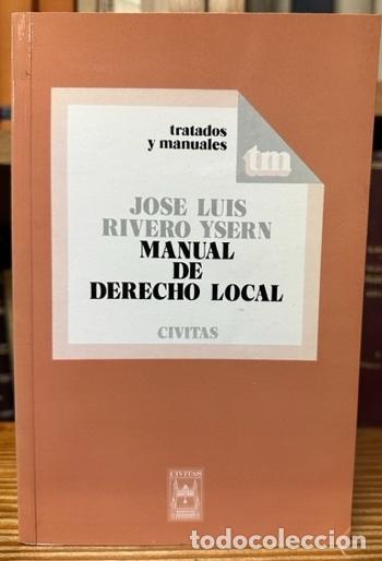 Libros: MANUAL DE DERECHO LOCAL - RIVERO YSERN, Jos&eacute; Luis - Foto 1