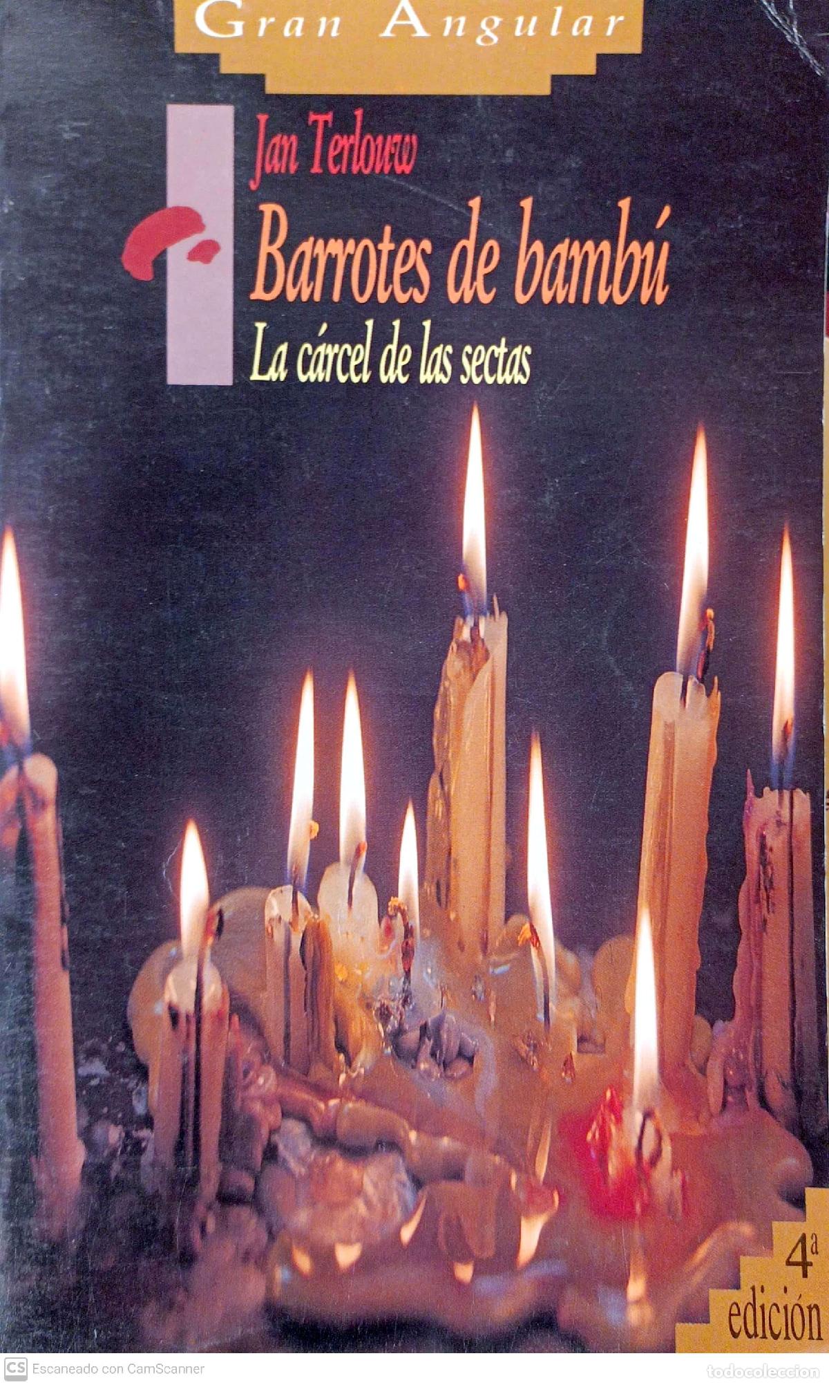 Libros: Barrotes de bamb&uacute;. La c&aacute;rcel de las sectas - Terlouw, Jan - Foto 1