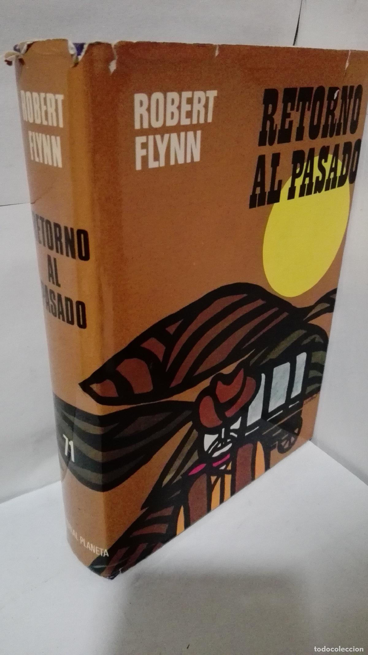 Libros: RETORNO AL PASADO - Flynn, Robert - Foto 1