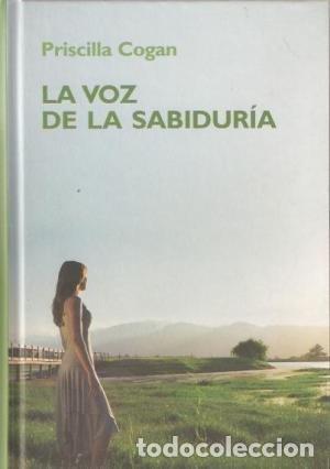 Libros: La Voz De La Sabiduria. - Priscilla Cogan. TDK851 - Foto 1