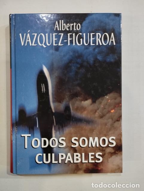 Libros: Alberto V&aacute;zquez-Figueroa - Todos somos culpables - Foto 1
