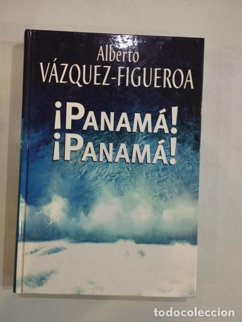 Libros: Alberto V&aacute;zquez-Figueroa - &iexcl;Panam&aacute;! &iexcl;Panam&aacute;! - Foto 1