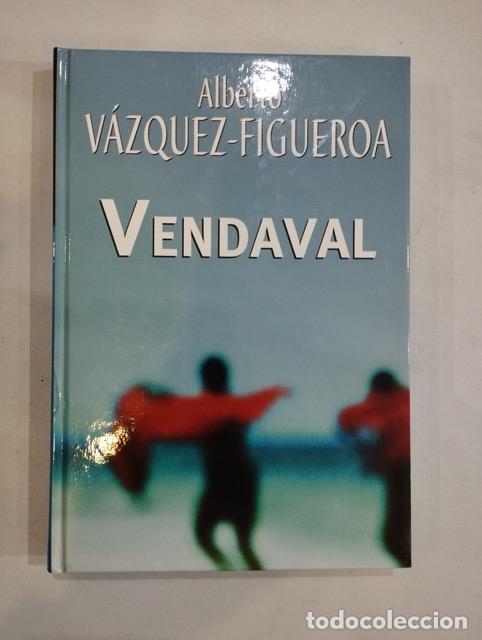 Libros: Alberto V&aacute;zquez-Figueroa - Vendaval - Foto 1