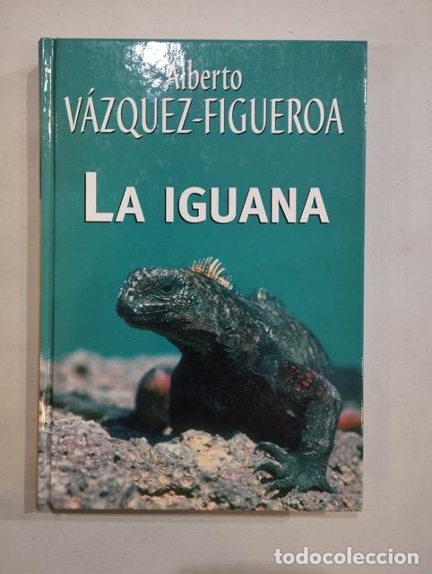 Libros: Alberto V&aacute;zquez-Figueroa - La iguana - Foto 1