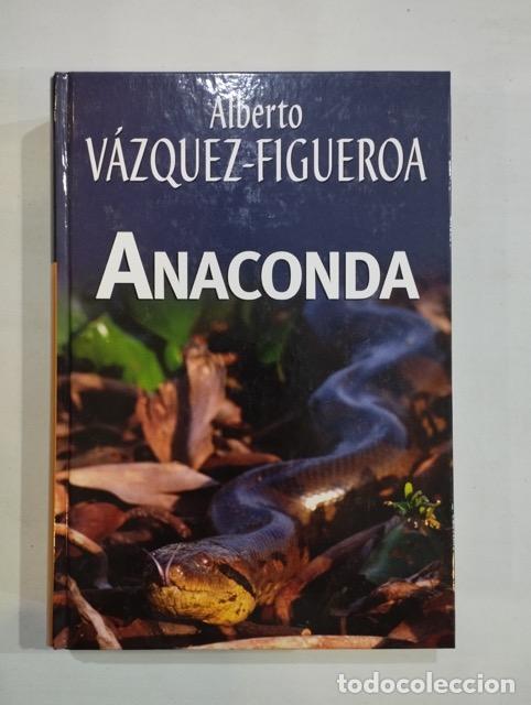 Libros: Alberto V&aacute;zquez-Figueroa - Anaconda - Foto 1