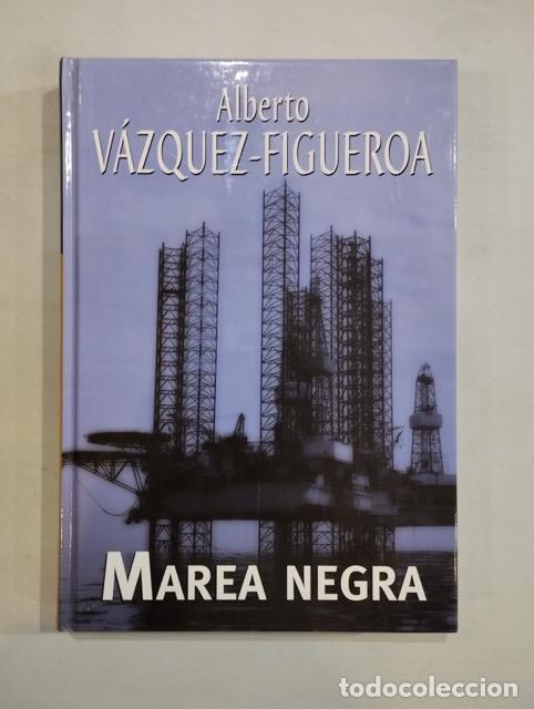 Libros: Alberto V&aacute;zquez-Figueroa - Marea negra - Foto 1