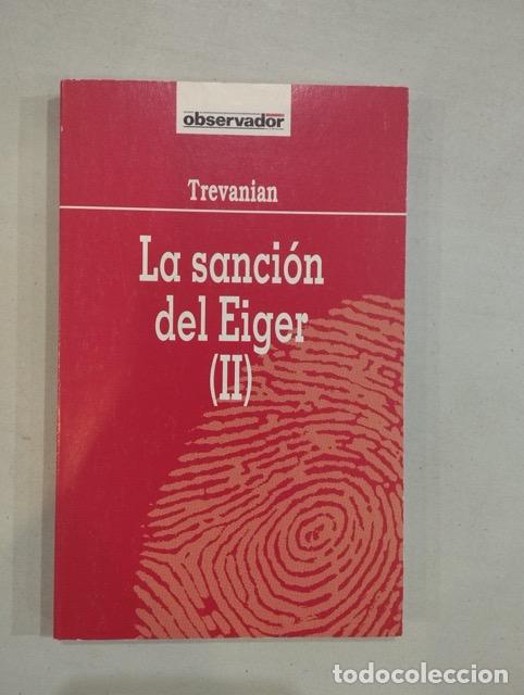 Libros: Trevanian - La sanci&oacute;n del Eiger (II) - Foto 1