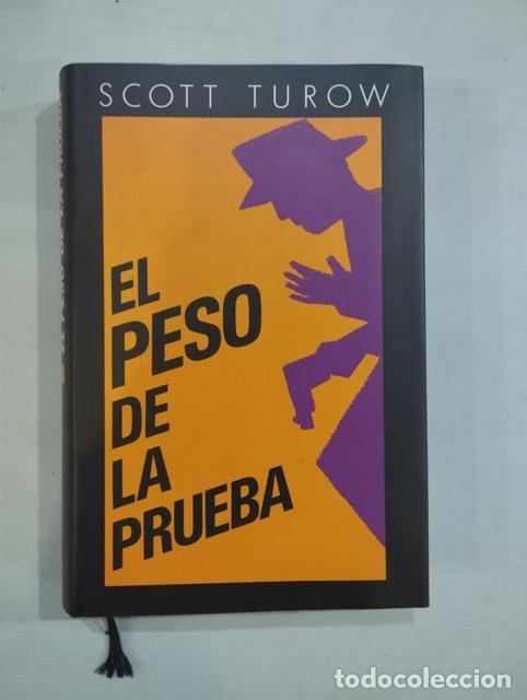 Libros: Scott Turow - El peso de la prueba - Foto 1