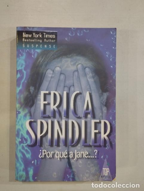 Libros: Erica Spindler - &iquest;Por qu&eacute; a Jane...? - Foto 1