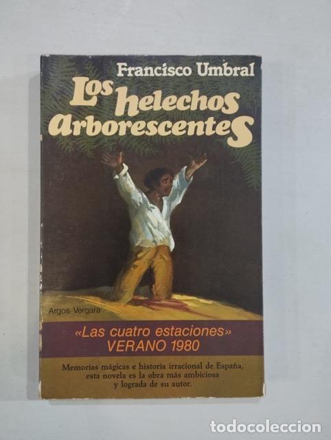 Libros: Francisco Umbral - Los helechos arborescentes - Foto 1