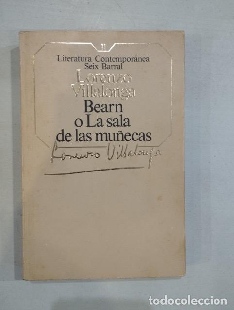 Libros: Lorenzo Villalonga - Bearn o La sala de las mu&ntilde;ecas - Foto 1
