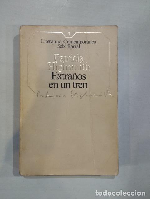 Libros: Patricia Highsmith - Extra&ntilde;os en un tren - Foto 1
