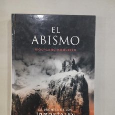 Libros: WOLFGANG HOHLBEIN - EL ABISMO. LA CRÓNICA DE LOS INMORTALES LIBRO PRIMERO