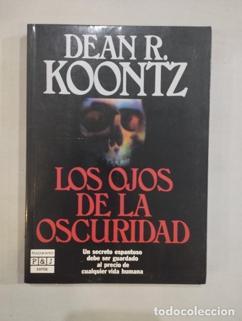 Libros: Dean Koontz - Los ojos de la oscuridad 1&ordf; ED 1990 - Foto 1