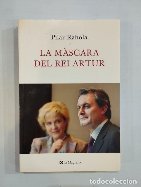Libros: Pilar Rahola - La m&agrave;scara del rei Artur - Foto 1