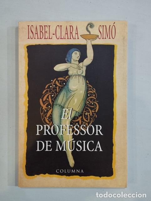 Libros: Isabel-Clara Sim&oacute; - El professor de m&uacute;sica - Foto 1