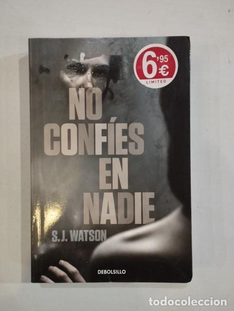 Libros: S. J. Watson - No conf&iacute;es en nadie - Foto 1