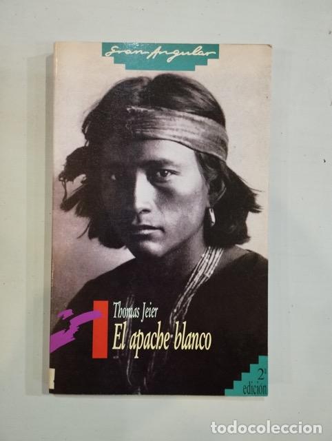 Libros: Thomas Jeier - El apache blanco - Foto 1