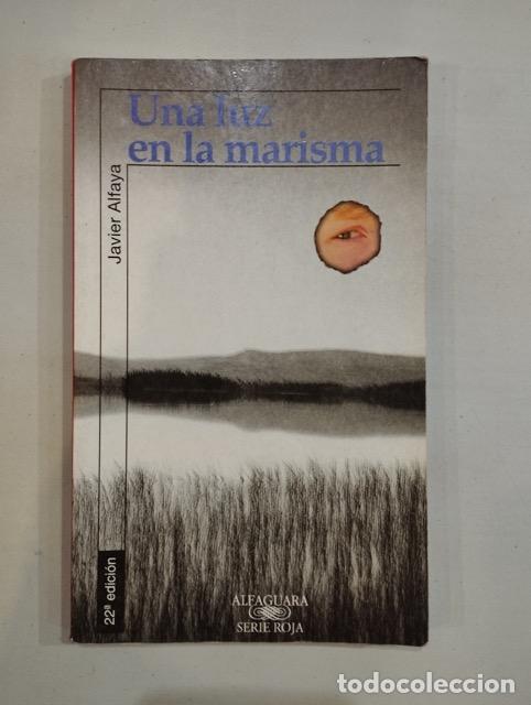 Libros: Javier Alfaya - Una luz en la marisma - Foto 1