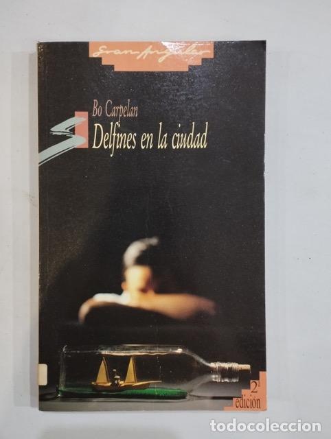 Libros: Bo Carpelan - Delfines en la ciudad - Foto 1