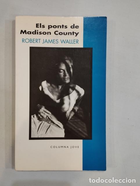 Libros: Robert James Waller - Els ponts de Madison County - Foto 1