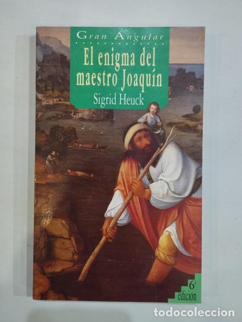 Libros: Sigrid Heuck - El enigma del maestro Joaqu&iacute;n - Foto 1